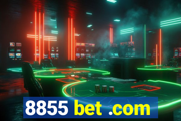 8855 bet .com